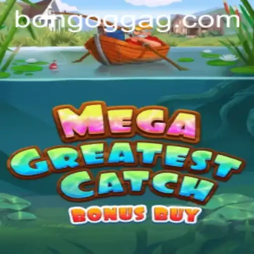 Explore MegaGreatestCatchBonusBuy: Your Ticket to Thrilling Casino Adventures
